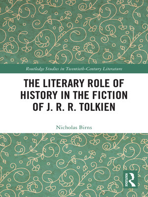 cover image of The Literary Role of History in the Fiction of J. R. R. Tolkien